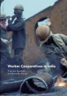 Worker Cooperatives in India di Timothy Kerswell, Surendra Pratap edito da Springer Singapore