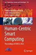 Human-Centric Smart Computing: Proceedings of Ichcsc 2022 edito da SPRINGER NATURE