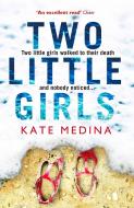 Two Little Girls di Kate Medina edito da HarperCollins Publishers