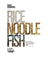 Rice, Noodle, Fish di Matt Goulding edito da HarperCollins