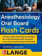 Anesthesiology Oral Board Flash Cards di Jeff Gadsden edito da McGraw-Hill Education