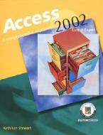 Access 2002: Core & Expert: A Comprehensive Approach di Kathleen Stewart edito da McGraw-Hill/Glencoe