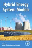 Hybrid Energy System Models edito da ACADEMIC PR INC