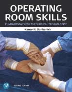 Operating Room Skills di Nancy Dankanich edito da Pearson Education (US)