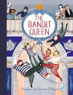 The Bandit Queen di Natalia O'Hara edito da Penguin Books Ltd (UK)