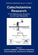Catecholamine Research di Toshiharu Nagatsu, Toshitaka Nabeshima, Richard McCarty edito da Springer US