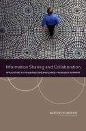 Information Sharing And Collaboration di Planning Committee on Information-Sharing Models and Guidelines for Collaboration: Applications to an Integrated One Health Biosurveillance Strategy-A edito da National Academies Press