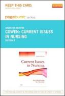 Current Issues in Nursing - Pageburst E-Book on Kno (Retail Access Card) di Perle Slavik Cowen, Sue Moorhead edito da Mosby