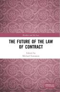 The Future Of The Law Of Contract edito da Taylor & Francis Ltd