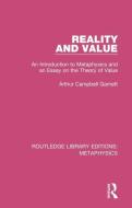 Reality And Value di Arthur Campbell Garnett edito da Taylor & Francis Ltd