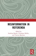 Misinformation In Referenda di Sandrine Baume, Veronique Boillet, Vincent Martenet edito da Taylor & Francis Ltd