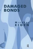 Damaged Bonds di Michael Eigen edito da Taylor & Francis Ltd
