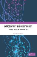 Introductory Nanoelectronics di Vinod Kumar Khanna edito da Taylor & Francis Ltd