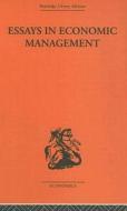 Essays In Economic Management di Alec Cairncross edito da Taylor & Francis Ltd