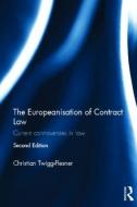 The Europeanisation of Contract Law di Professor Christian Twigg-Flesner edito da Taylor & Francis Ltd