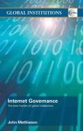 Internet Governance di John Mathiason edito da Taylor & Francis Ltd