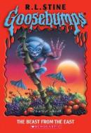 Goosebumps #43: The Beast from the East: The Beast from the East di R. L. Stine edito da Scholastic Inc.