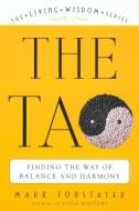 The Tao: The Living Wisdom Series di Mark Forstater edito da PLUME