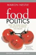 How The Food Industry Influences Nutrition And Health di Marion Nestle edito da University Of California Press