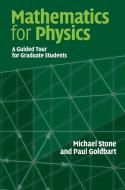 Mathematics for Physics di Michael Stone, Paul Goldbart edito da Cambridge University Press