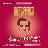 Hancock's Half Hour: The Very Best Episodes Volume 1 di Alan Simpson, Ray Galton edito da Bbc Audio, A Division Of Random House