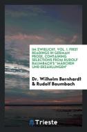 Im Zwielicht. Vol. I. First Readings in German Prose, Containing Selections from Rudolf Baumbach's "Märchen Und Erzählun di Wilhelm Bernhardt, Rudolf Baumbach edito da Trieste Publishing