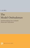 The Model Ombudsman di L. B. Hill edito da Princeton University Press