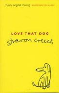 Love That Dog di Sharon Creech edito da Bloomsbury Publishing Plc