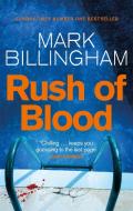 Rush of Blood di Mark Billingham edito da Little, Brown Book Group