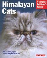 Himalayan Cats di Anne Helgren edito da Barron's Educational Series Inc.,U.S.