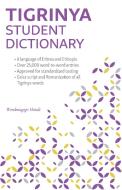 Tigrinya Student Dictionary: English-Tigrinya/ Tigrinya-English edito da HIPPOCRENE BOOKS