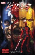 Deadpool Kills the Marvel Universe di Cullen Bunn, Dalibor Talajic edito da Hachette Book Group USA