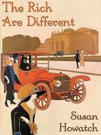 The Rich Are Different di Susan Howatch edito da Blackstone Audiobooks
