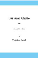 Das neue Ghetto di Theodor Herzl edito da WLC