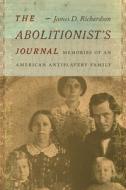 The Abolitionist's Journal di James D. Richardson edito da University Of New Mexico Press