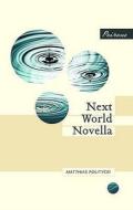 Next World Novella di Matthias Politycki edito da Peirene Press Ltd