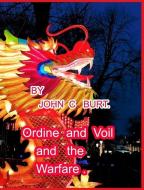 Ordine and Voil and the Warfare. di John C. Burt edito da BLURB INC