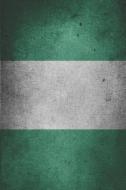 Nigerian Flag Journal: Blank Lined Journal di Wander Lust Writers edito da INDEPENDENTLY PUBLISHED