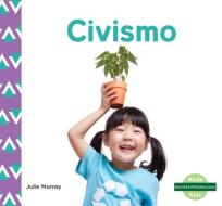 Civismo (Citizenship) di Julie Murray edito da ABDO KIDS