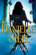The Cast di Danielle Steel edito da Random House Publishing Group