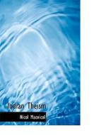 Indian Theism di Nicol MacNicol edito da Bibliolife