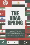 The Arab Spring di Clement M. Henry, Ji-Hyang Jang edito da Palgrave Macmillan