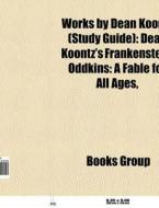 Works by Dean Koontz (Book Guide) di Source Wikipedia edito da Books LLC, Reference Series