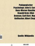 Pädagogischer Psychologe di Quelle Wikipedia edito da Books LLC, Reference Series
