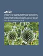 Anime: Animatori, Cioturi Anime, Element di Surs Wikipedia edito da Books LLC, Wiki Series