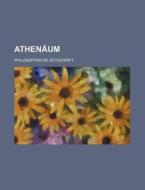 Athenaum; Philosophische Zeitschrift di Bucher Group edito da General Books Llc