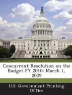 Concurrent Resolution On The Budget Fy 2010 edito da Bibliogov