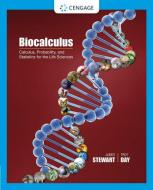 Biocalculus di James Stewart, Troy Day edito da Cengage Learning, Inc