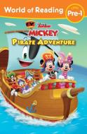 Mickey Mouse Funhouse: World of Reading: Pirate Adventure di Disney Books edito da DISNEY PR