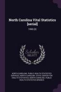 North Carolina Vital Statistics [serial]: 1990 (2) edito da CHIZINE PUBN